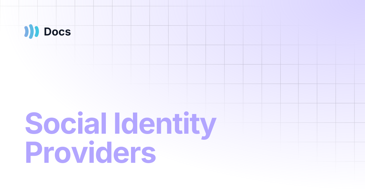 Social Identity Providers | Human Identity Hub | Docs