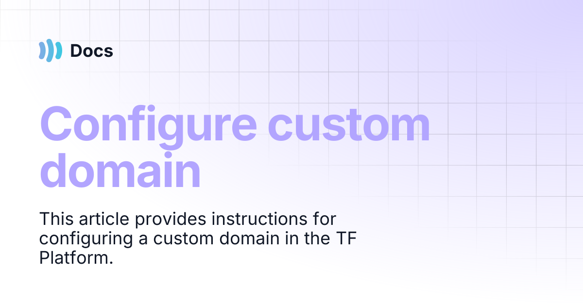 Configure custom domain | Docs